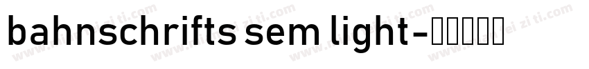 bahnschrifts sem light字体转换